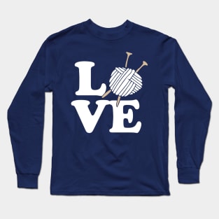 LOVE knitting and crochet Long Sleeve T-Shirt